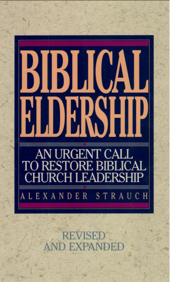 Cover of Biblical Eldership by Alexander Strauch